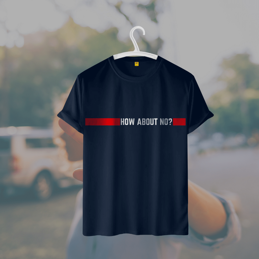 How About No Premium - Premium Cotton - AAZ Bangladesh