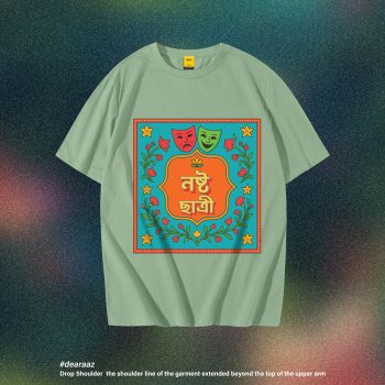 Deshi Talk T Shirt: Nosto Chatri - Premium Quality - AAZ Bangladesh