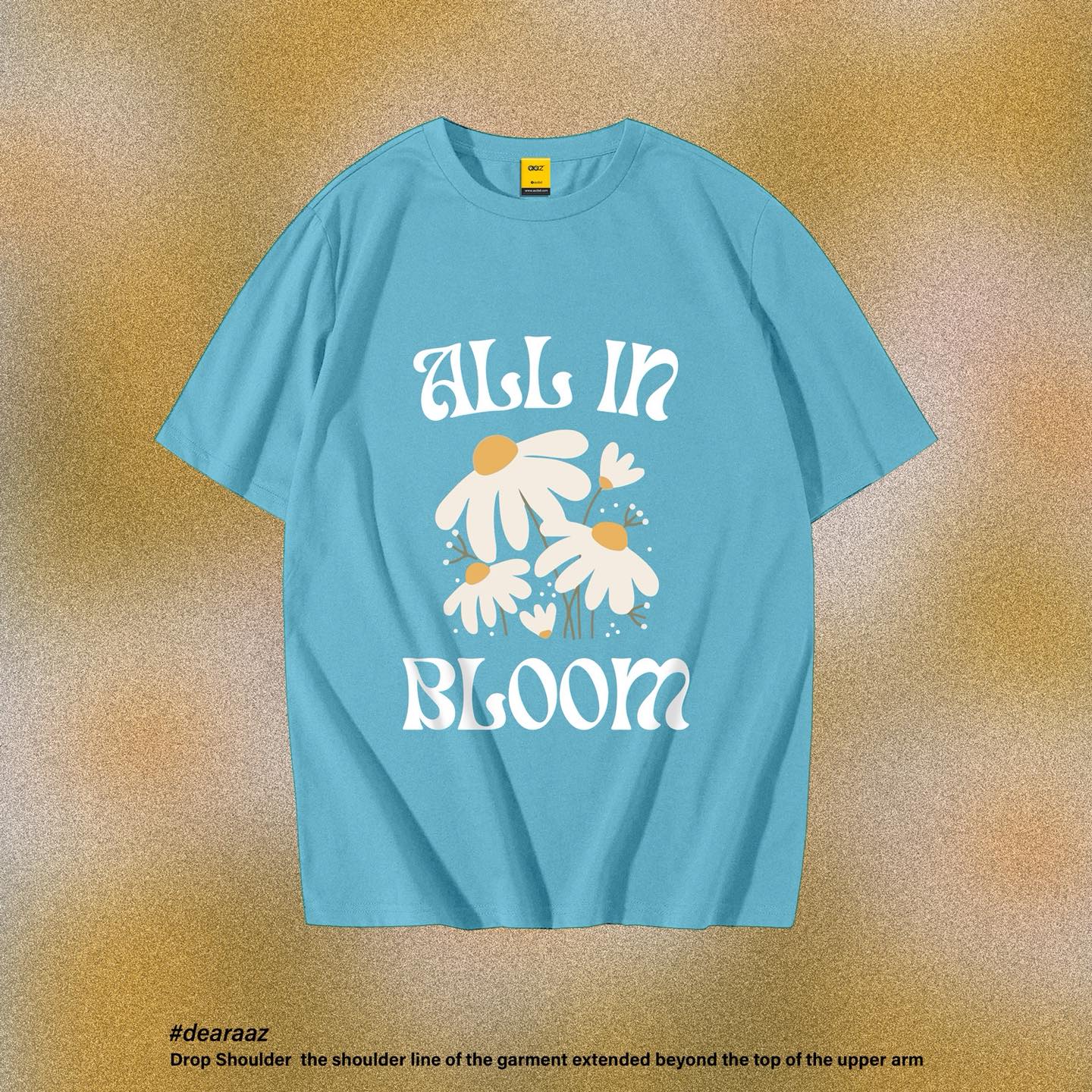 All in Bloom T-Shirt - Premium Cotton - AAZ Bangladesh