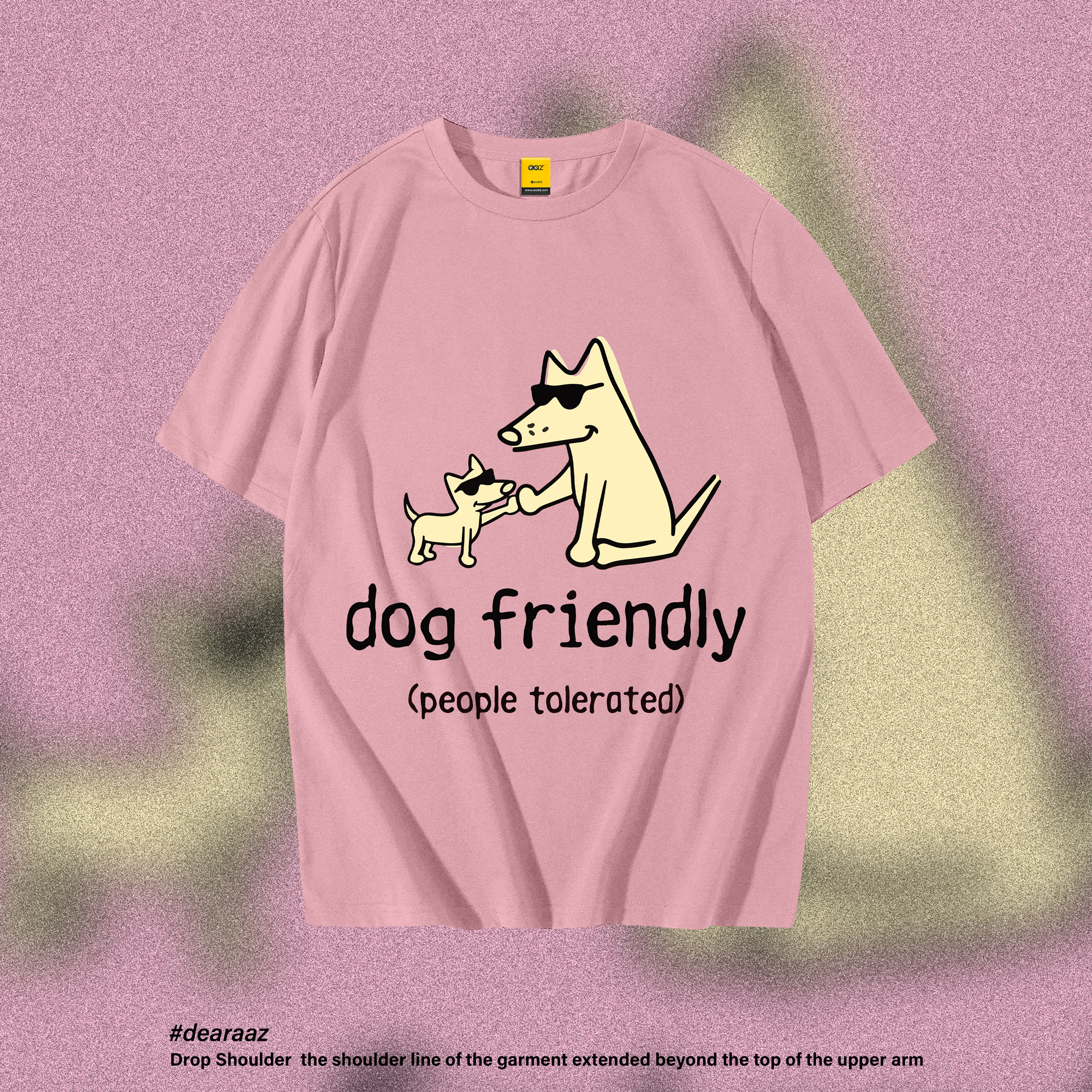 Dog Friendly T-Shirt - Premium Cotton - AAZ Bangladesh