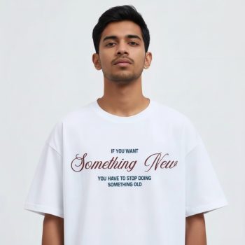 Something New T-Shirt - Premium Cotton - AAZ Bangladesh